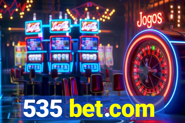 535 bet.com